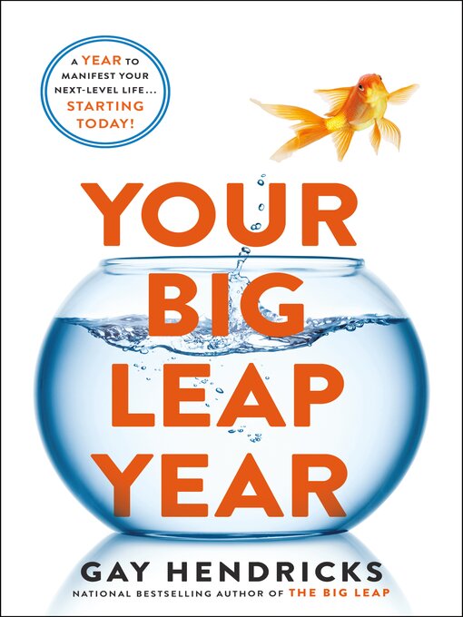 Title details for Your Big Leap Year by Gay Hendricks, PH.D. - Available